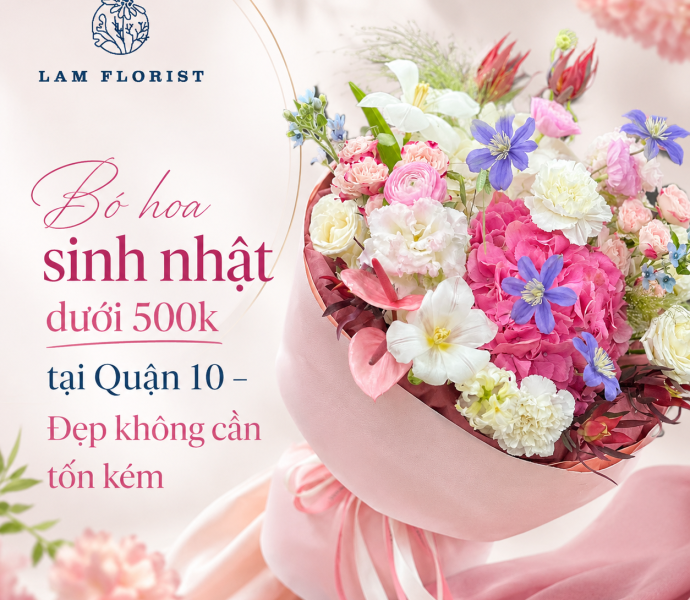 Bó hoa sinh nhật dưới 500k tại Quận 10 – Đẹp không cần tốn kém